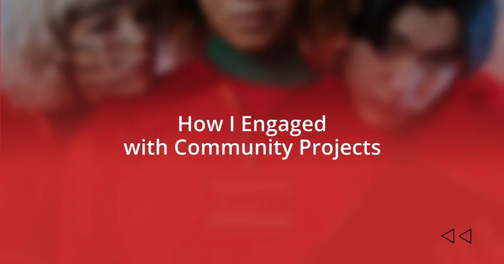 How I Engaged with Community Projects