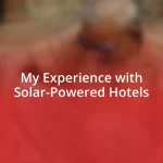 My Experience with Solar-Powered Hotels