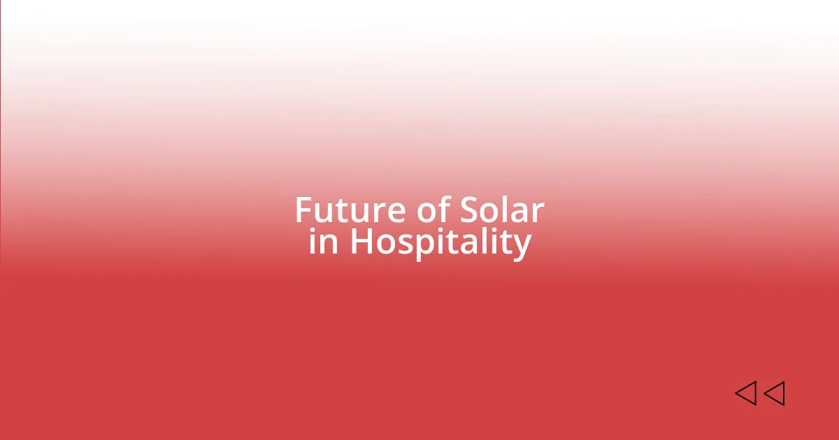 Future of Solar in Hospitality