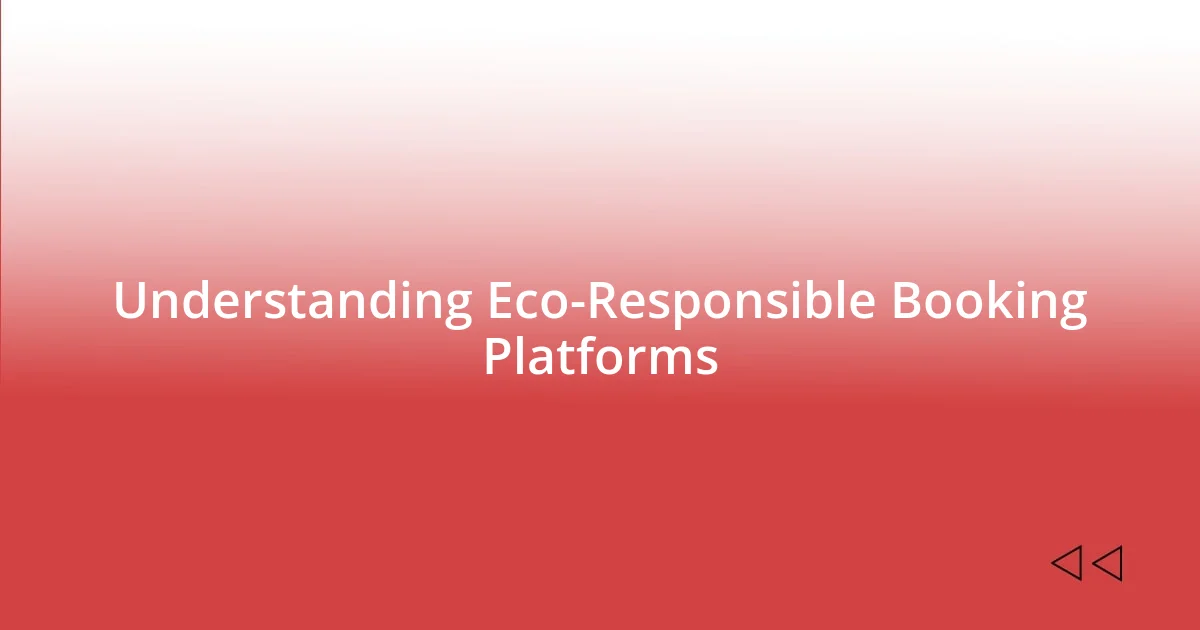 Understanding Eco-Responsible Booking Platforms