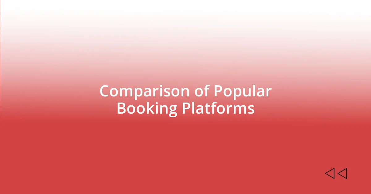 Comparison of Popular Booking Platforms