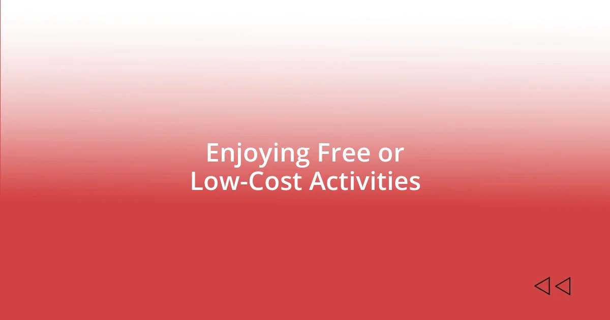 Enjoying Free or Low-Cost Activities