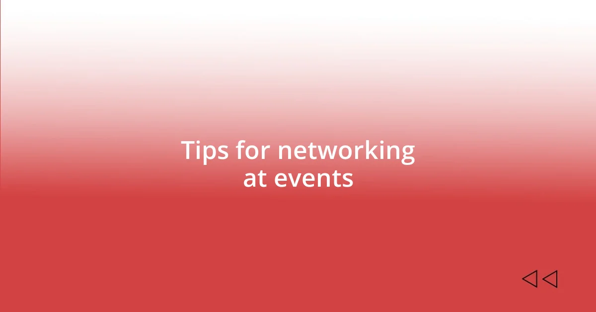 Tips for networking at events