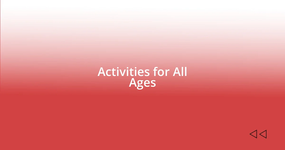 Activities for All Ages